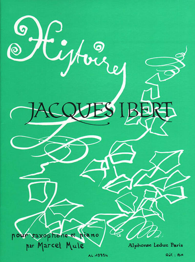 IBERT, JACQUES - HISTOIRES... POUR SAXOPHONE ET PIANO PAR MARCEL MULE