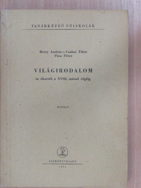Berzy András - Világirodalom az ókortól a XVIII. század végéig [antikvár]