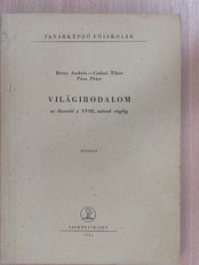 Berzy András - Világirodalom az ókortól a XVIII. század végéig [antikvár]