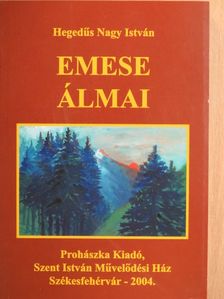 Hegedűs Nagy István - Emese álmai [antikvár]