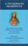 Dr. Nehéz Márta Mirjam - A találkozás imakönyve [antikvár]
