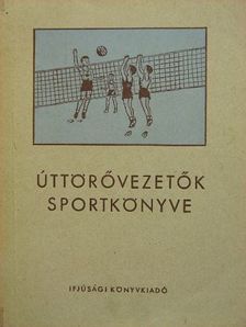 Úttörővezetők sportkönyve [antikvár]