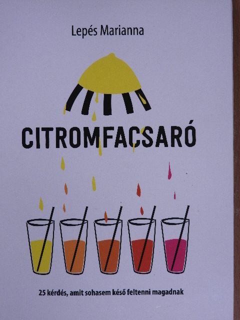 Lepés Marianna - Citromfacsaró [antikvár]