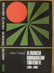 Albert Soboul - A francia forradalom története [antikvár]