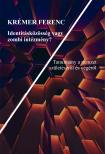 KRÉMER FERENC - Identitásközösség vagy zombi intézmény? - Tanulmány a nemzet születéséről és végéről [eKönyv: epub, mobi]