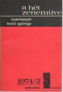 KROÓ GYÖRGY - A hét zeneműve 1974/2 április-június [antikvár]