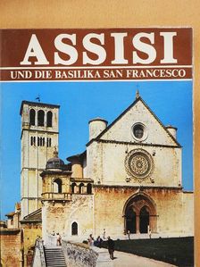 Renzo Chiarelli - Assisi und die Basilika San Francesco [antikvár]