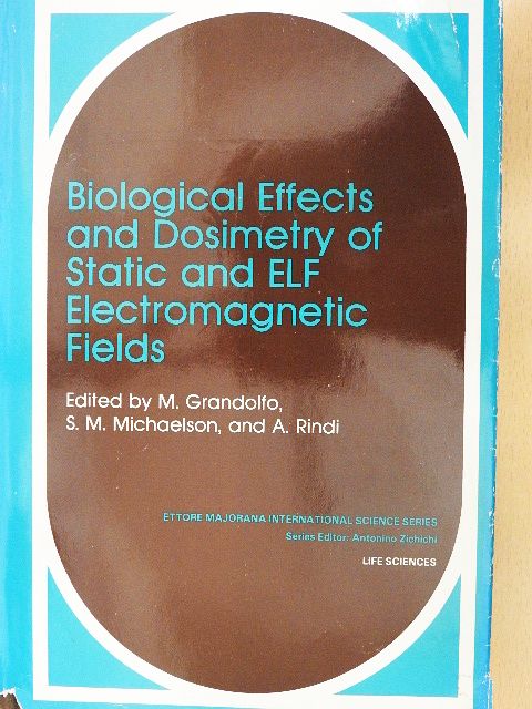 Biological Effects and Dosimetry of Static and ELF Electromagnetic Fields [antikvár]