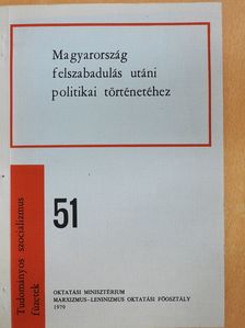 Fehér István - Magyarország felszabadulás utáni politikai történetéhez (dedikált példány) [antikvár]