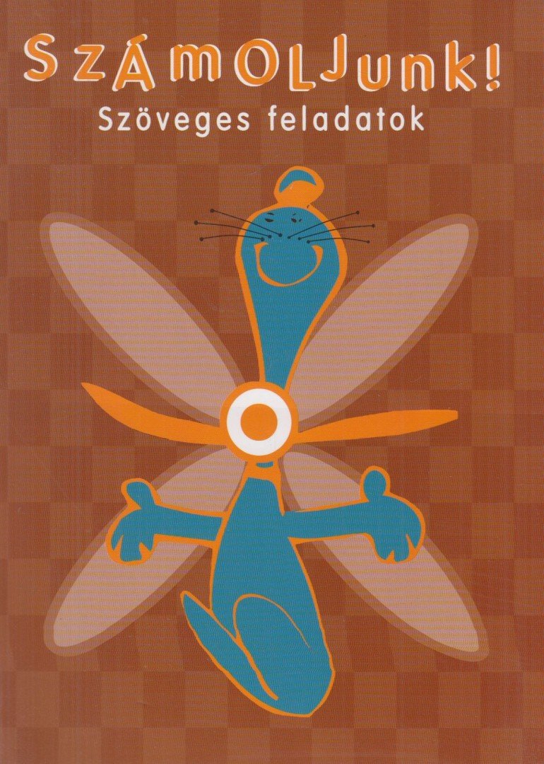 Borbély Borbála (szerk.) - Számoljunk! - Szöveges feladatok [antikvár]