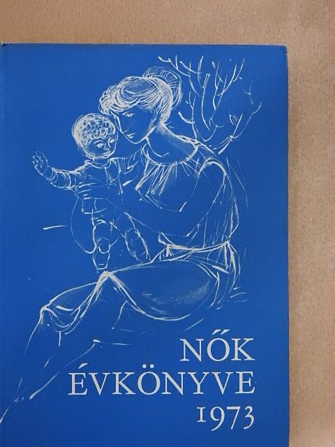 Bars Sári - Nők évkönyve 1973 [antikvár]