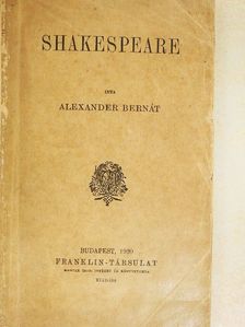 Alexander Bernát - Shakespeare [antikvár]