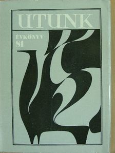 Bágyoni Szabó István - Utunk évkönyv 1981. [antikvár]