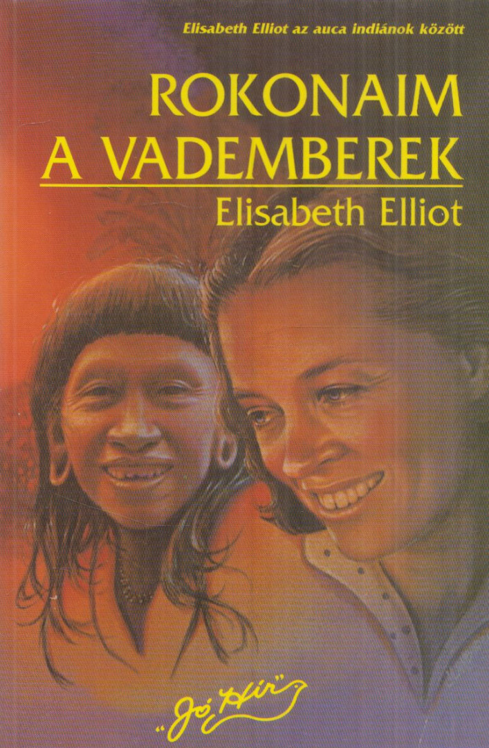 Elisabeth Elliot - Rokonaim a vademberek [antikvár]