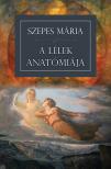 SZEPES MÁRIA - A lélek anatómiája [eKönyv: epub, mobi]