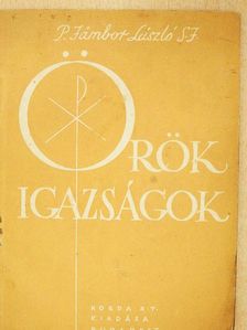 Jámbor László S. J. - Örök igazságok [antikvár]