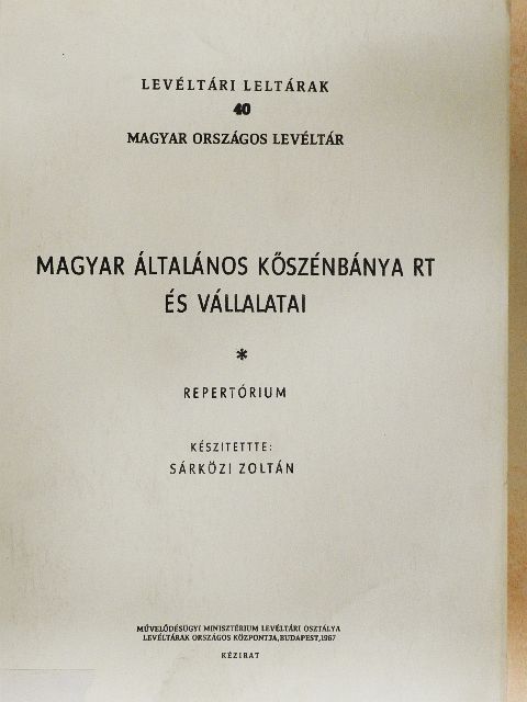 Magyar Általános Kőszénbánya Rt és Vállalatai [antikvár]