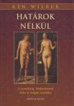 Ken Wilber - Határok nélkül [antikvár]