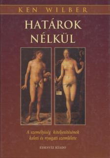 Ken Wilber - Határok nélkül [antikvár]