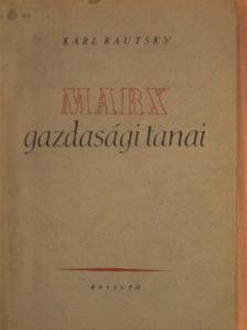 Karl Kautsky - Marx gazdasági tanai [antikvár]