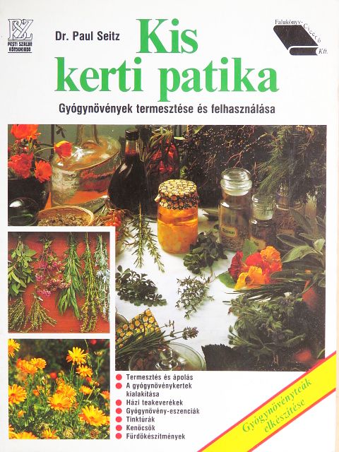 Dr. Paul Seitz - Kis kerti patika [antikvár]