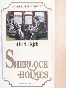 Arthur Conan Doyle - A berill fejék [antikvár]