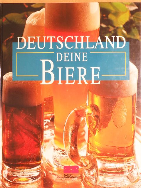Dietrich Höllhuber - Deutschland deine Biere [antikvár]