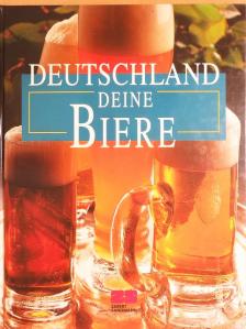 Dietrich Höllhuber - Deutschland deine Biere [antikvár]