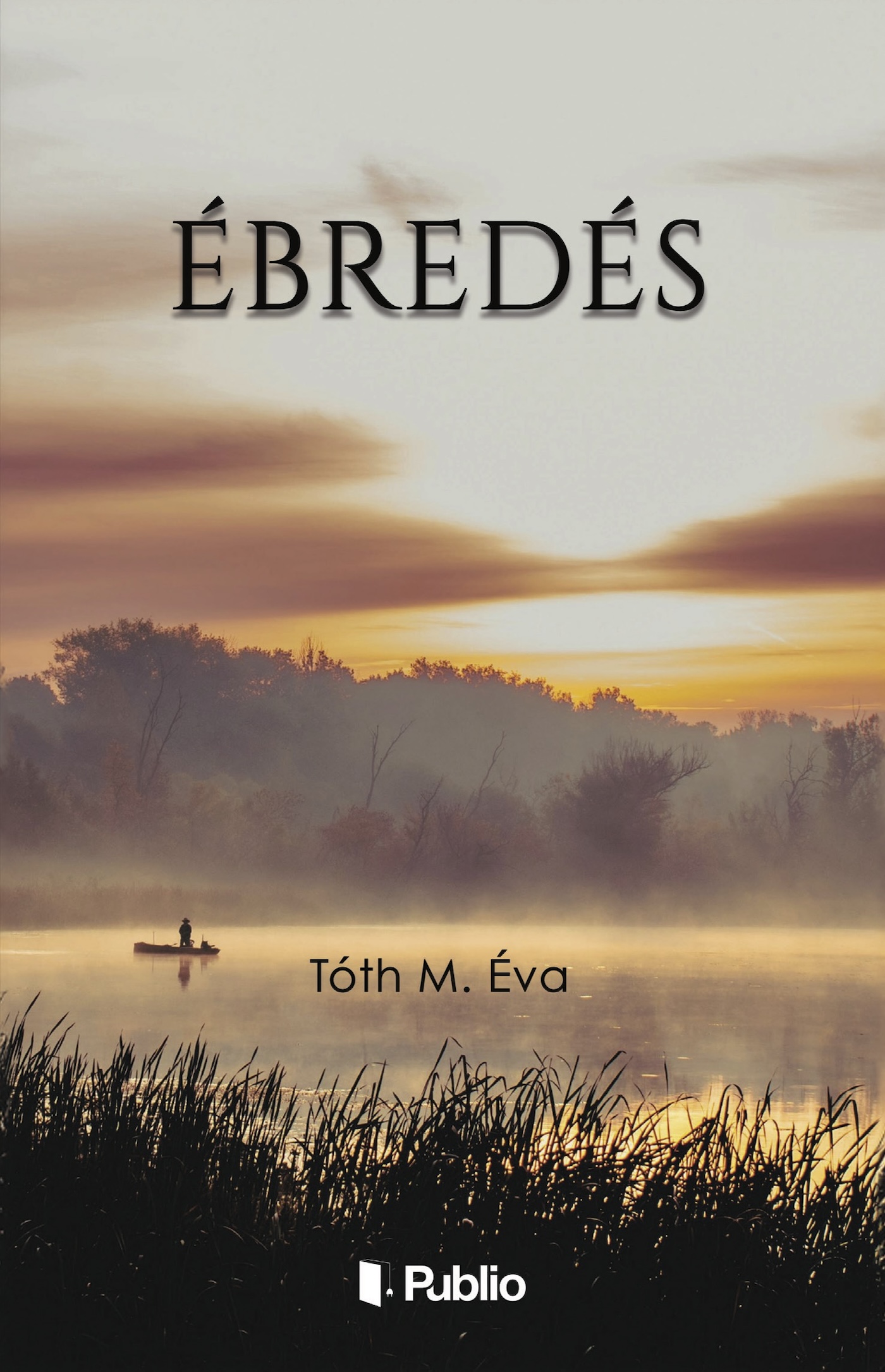 M. Éva Tóth - Ébredés [eKönyv: epub, mobi]