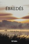 M. Éva Tóth - Ébredés [eKönyv: epub, mobi]