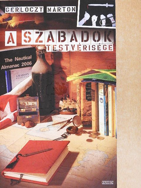 Gerlóczy Márton - A Szabadok Testvérisége [antikvár]