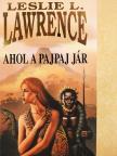 Leslie L. Lawrence - Ahol a pajpaj jár [antikvár]