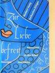 Herbert Haag - Zur Liebe befreit [antikvár]