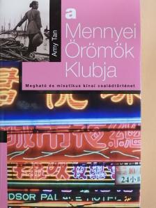 Amy Tan - A Mennyei Örömök Klubja [antikvár]