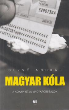 Dezső András - Magyar kóla [antikvár]