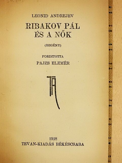 Andrejev Leonid - Ribakov Pál és a nők [antikvár]