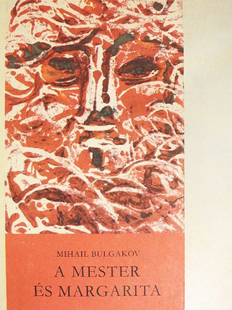 Mihail Bulgakov - A Mester és Margarita [antikvár]