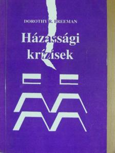 Dorothy R. Freeman - Házassági krízisek [antikvár]