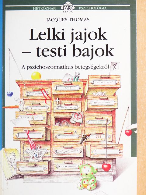 Jacques Thomas - Lelki jajok-testi bajok 1. [antikvár]