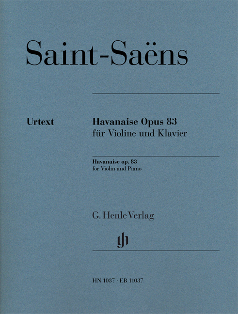 SAINT -SAENS - HAVANAISE OPUS 83 FÜR VIOLINE UND KLAVIER (CHR. STRUCKEN-PALAND)