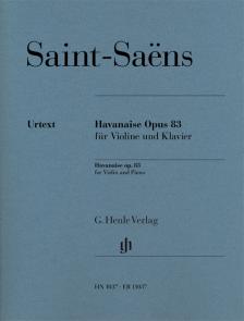 SAINT -SAENS - HAVANAISE OPUS 83 FÜR VIOLINE UND KLAVIER (CHR. STRUCKEN-PALAND)