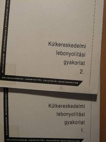 Bayer Endréné - Külkereskedelmi lebonyolítási gyakorlat 1-2. [antikvár]