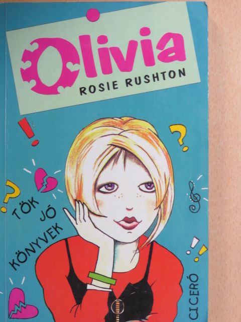 Rosie Rushton - Olivia [antikvár]