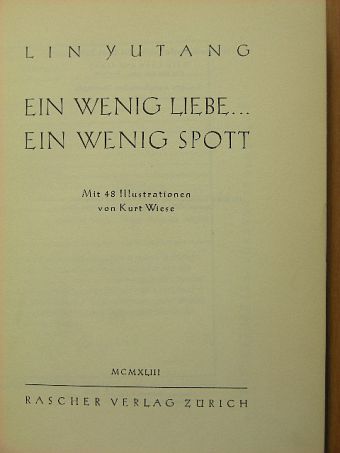 Lin Jü-tang - Ein wenig Liebe... Ein wenig Spott [antikvár]