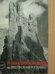 Ernst Baumann Reichenhall - Fotografieren in den Bergen [antikvár]