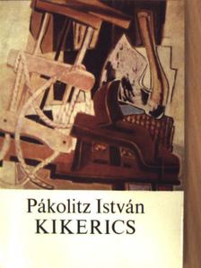 Pákolitz István - Kikerics [antikvár]
