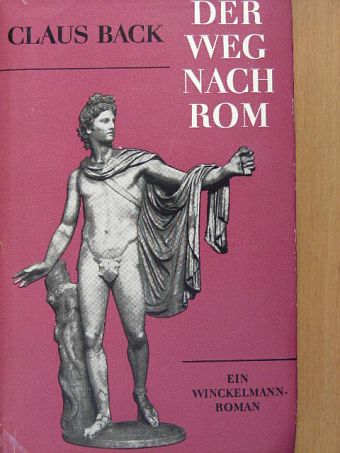 Claus Back - Der weg nach Rom [antikvár]