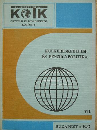 Gádor Péter - Külkereskedelem- és pénzügypolitika VII. [antikvár]