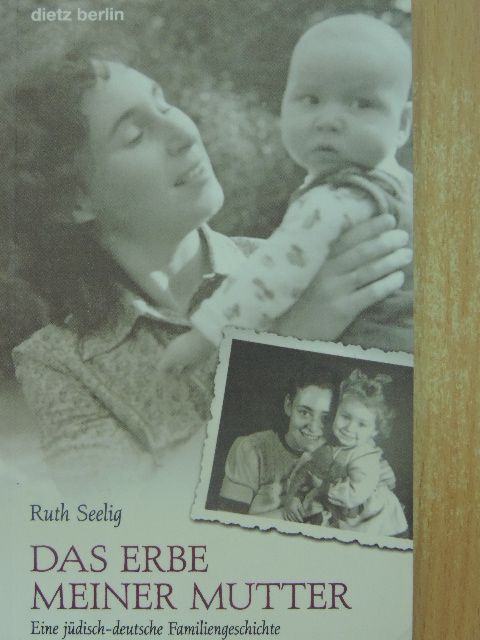 Ruth Seelig - Das Erbe meiner Mutter [antikvár]