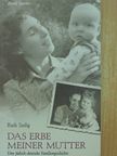 Ruth Seelig - Das Erbe meiner Mutter [antikvár]
